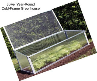 Juwel Year-Round Cold-Frame Greenhouse
