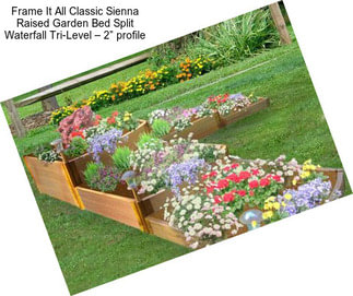 Frame It All Classic Sienna Raised Garden Bed Split Waterfall Tri-Level – 2” profile