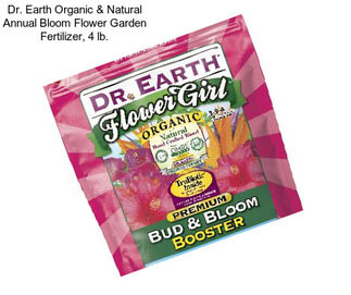 Dr. Earth Organic & Natural Annual Bloom Flower Garden Fertilizer, 4 lb.