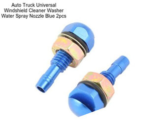 Auto Truck Universal Windshield Cleaner Washer Water Spray Nozzle Blue 2pcs