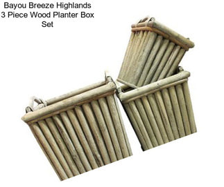 Bayou Breeze Highlands 3 Piece Wood Planter Box Set