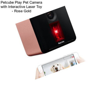 Petcube Play Pet Camera with Interactive Laser Toy - Rose Gold