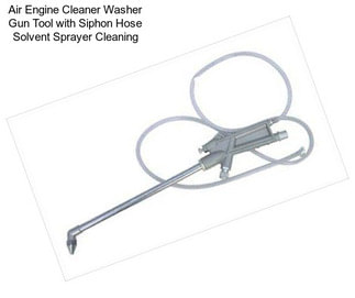 Air Engine Cleaner Washer Gun Tool with Siphon Hose Solvent Sprayer Cleaning
