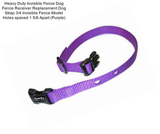 Heavy Duty Invisible Fence Dog Fence Receiver Replacement Dog Strap 3/4\