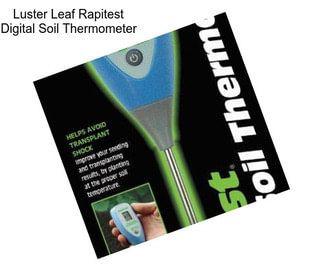 Luster Leaf Rapitest Digital Soil Thermometer