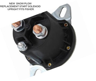 NEW  SNOW PLOW REPLACEMENT START SOLENOID  UPRIGHT FITS FISHER