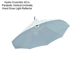 Hydro Crunchtm 42 in. Parabolic Vertical Umbrella Hood Grow Light Reflector