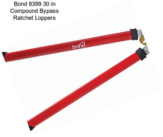 Bond 8399 30 in Compound Bypass Ratchet Loppers