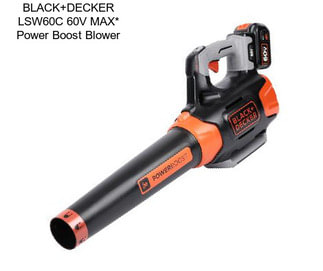 BLACK+DECKER LSW60C 60V MAX* Power Boost Blower