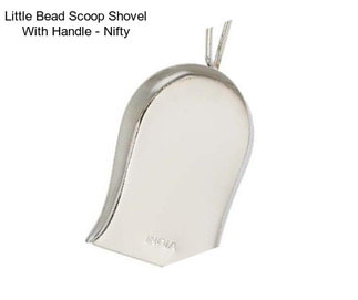 Little Bead Scoop Shovel With Handle - Nifty