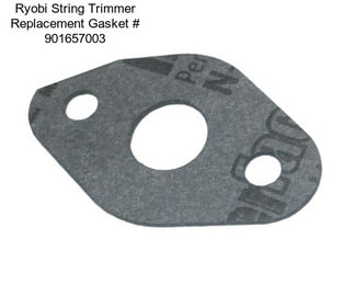 Ryobi String Trimmer Replacement Gasket # 901657003