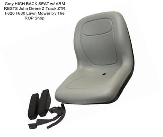 Grey HIGH BACK SEAT w/ ARM RESTS John Deere Z-Track ZTR F620 F680 Lawn Mower by The ROP Shop