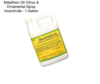 Malathion Oil Citrus & Ornamental Spray Insecticide - 1 Gallon