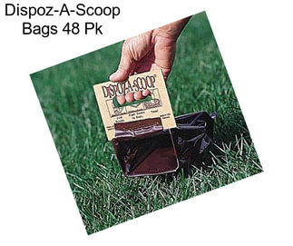 Dispoz-A-Scoop Bags 48 Pk
