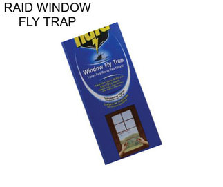 RAID WINDOW FLY TRAP