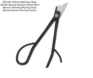 EECOO 190mm Stainless Steel Garden Bonsai Scissors Shear Root Branch Trimming Pruning Tools Bonsai Scissor Pruning Scissor