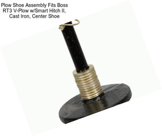 Plow Shoe Assembly Fits Boss RT3 V-Plow w/Smart Hitch II, Cast Iron, Center Shoe