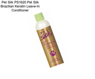Pet Silk PS1620 Pet Silk Brazilian Keratin Leave-In Conditioner