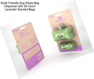 Earth Friendly Dog Waste Bag Dispenser with 36 Count Lavender Scented Bags