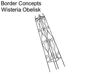 Border Concepts Wisteria Obelisk