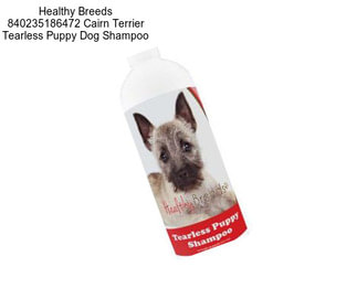 Healthy Breeds 840235186472 Cairn Terrier Tearless Puppy Dog Shampoo