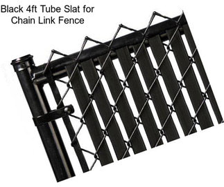 Black 4ft Tube Slat for Chain Link Fence