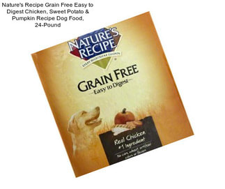 Nature\'s Recipe Grain Free Easy to Digest Chicken, Sweet Potato & Pumpkin Recipe Dog Food, 24-Pound