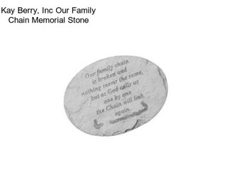 Kay Berry, Inc Our Family Chain Memorial Stone