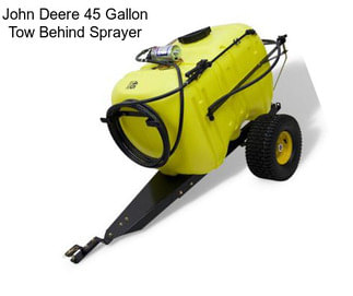 John Deere 45 Gallon Tow Behind Sprayer