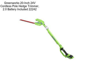 Greenworks 20-Inch 24V Cordless Pole Hedge Trimmer, 2.0 Battery Included 22242