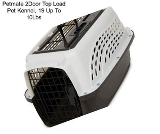 Petmate 2Door Top Load Pet Kennel, 19\