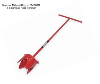 Seymour Midwest Kenyon 85424GR  4 In Sprinkler Head Trimmer