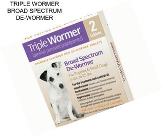 TRIPLE WORMER BROAD SPECTRUM DE-WORMER