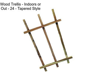 Wood Trellis - Indoors or Out - 24\