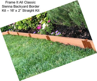 Frame It All Classic Sienna Backyard Border Kit – 16\' x 2” Straight Kit