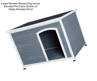 Large Wooden Raised Dog House Elevated Pet Cabin Shelter w/ Water-Resistant Roof