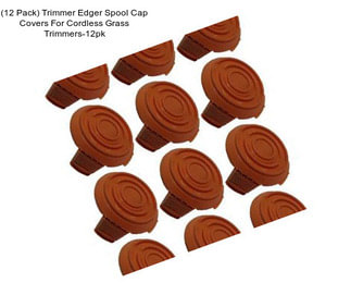 (12 Pack) Trimmer Edger Spool Cap Covers For Cordless Grass Trimmers-12pk