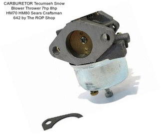 CARBURETOR Tecumseh Snow Blower Thrower 7hp 8hp HM70 HM80 Sears Craftsman 642 by The ROP Shop