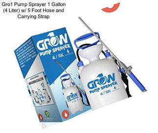 Gro1 Pump Sprayer 1 Gallon (4 Liter) w/ 5 Foot Hose and Carrying Strap