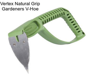 Vertex Natural Grip Gardeners V-Hoe