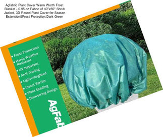 Harsh Weather Resistance& Seed Germination Agfabric Warm Worth Super-Heavy Floating Row Cover & Plant Blanket Roll Style 1.5oz Fabric of 6x100ft for Frost Protection Dark Green 