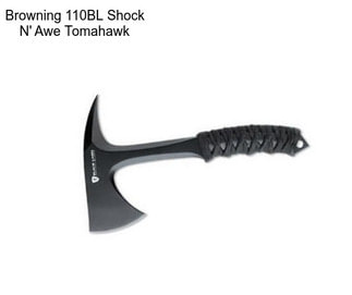 Browning 110BL Shock N\' Awe Tomahawk