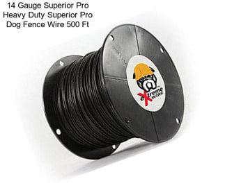 14 Gauge Superior Pro Heavy Duty Superior Pro Dog Fence Wire 500 Ft