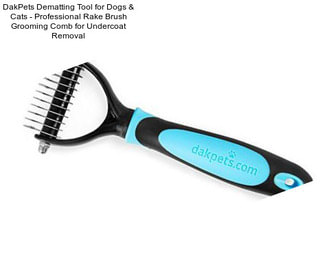 DakPets Dematting Tool for Dogs & Cats - Professional Rake Brush Grooming Comb for Undercoat Removal