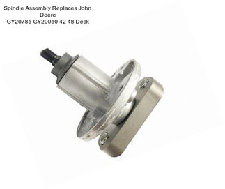 Spindle Assembly Replaces John Deere GY20785 GY20050 42\