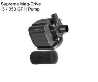 Supreme Mag-Drive 3 - 350 GPH Pump