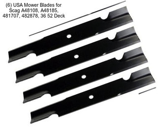(6) USA Mower Blades for Scag A48108, A48185, 481707, 482878, 36\