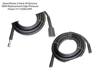 GreenWorks 2 Pack Of Genuine OEM Replacement High Pressure Hoses 31112368-2PK