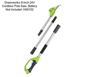 Greenworks 8-Inch 24V Cordless Pole Saw, Battery Not Included 1400102