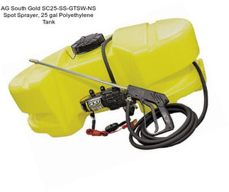 AG South Gold SC25-SS-GTSW-NS Spot Sprayer, 25 gal Polyethylene Tank